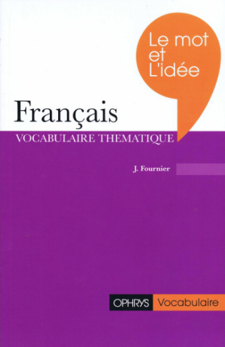 Le mot et l'idée en français