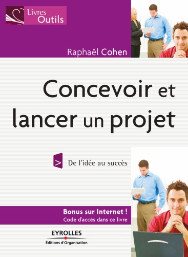 Concevoir et lancer un projet : de l’idée au succès