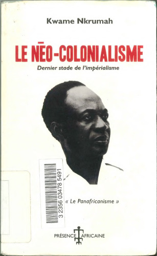 Le néo-colonialisme: dernier stade de l'impérialisme
