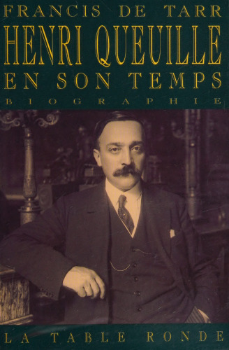 Henri Queuille en son temps (1884-1970) : Biographie