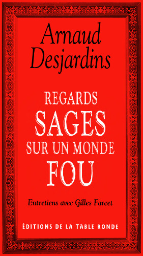 Regards sages sur un monde fou