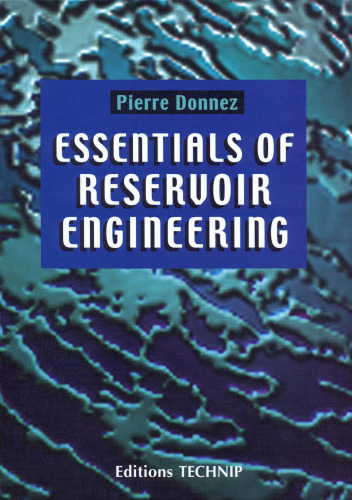 Essentials of reservoir engineering