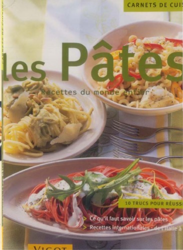 Les pâtes : Recettes du monde entier