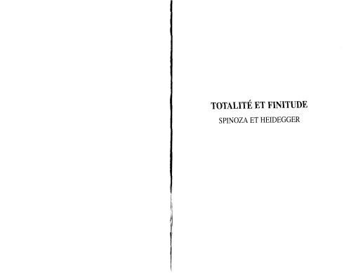 Totalite Et Finitude: Spinoza Et Heidegger