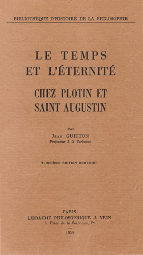 Temps et éternité chez Plotin et Saint Augustin