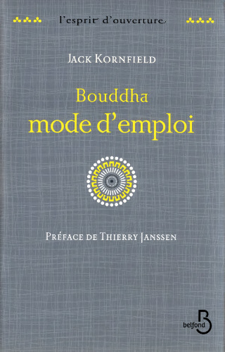 Bouddha : mode d'emploi