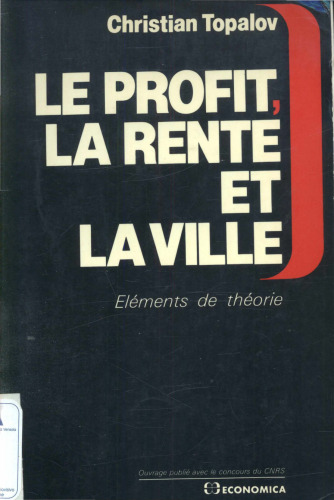 Le profit, la rente et la ville