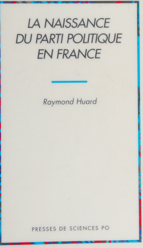 La naissance du parti politique en France