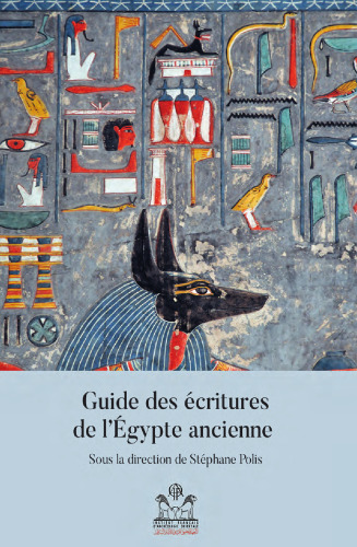 Guide Des Ecritures De L'egypte Ancienne (Guides De L'institut Francais D'archeologie Orientale, 2) (French Edition)