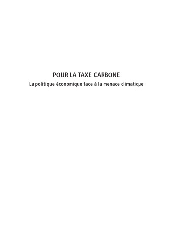 Pour la taxe carbone : La politique économique face à la menace climatique