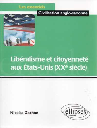 Libéralisme et citoyenneté aux Etats-Unis (XXe siècle)