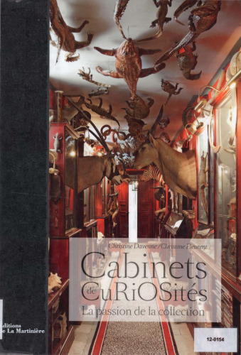 Cabinets de curiosités: La Passion de la collection