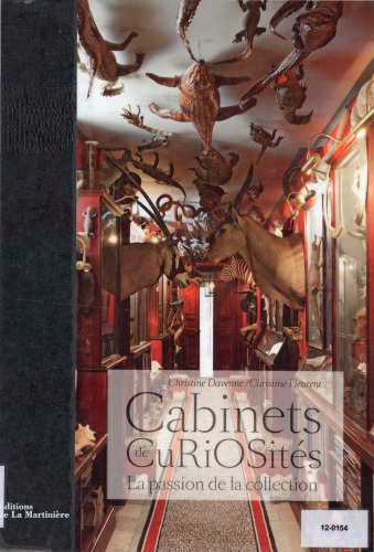 Cabinets de curiosités. La Passion de la collection