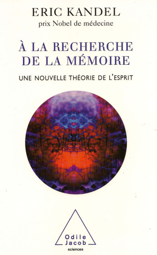 À la recherche de la mémoire : une nouvelle théorie de l'esprit