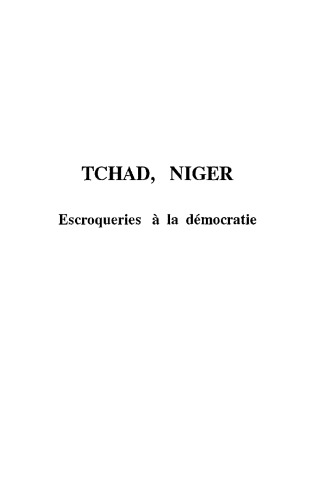Tchad, Niger, escroqueries à la démocratie