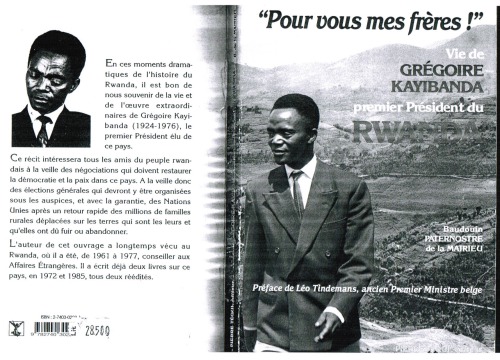 “Pour vous mes frères!” Vie de Grégoire Kayibanda premier Président du Rwanda