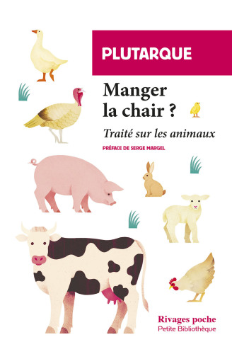 Manger la chair ? Traité sur les animaux