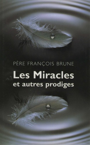 Les miracles et autres prodiges