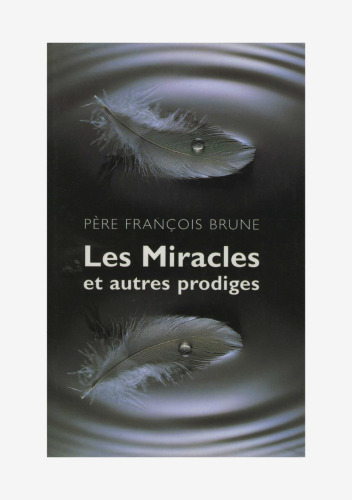 Les miracles et autres prodiges