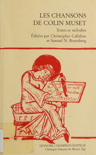 Les chansons de Colin Muset: textes et mélodies