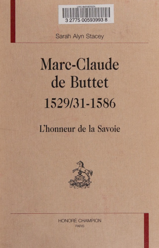Marc-Claude de Buttet (1529/31–1586). L'honneur de la Savoie