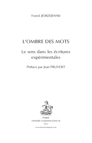 L'ombre des mots. Le sens dans les écritures expérimentales