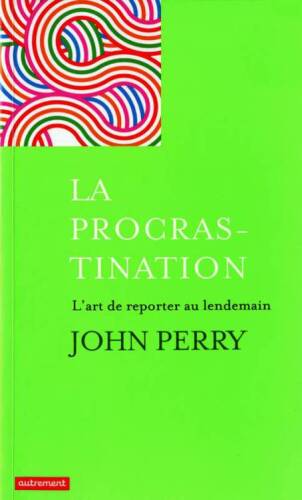 La procrastination : L'art de reporter au lendemain