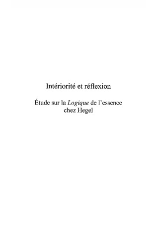 Intériorité et réflexion - Étude sur la Logique de l'essence chez Hegel