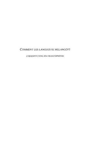 COMMENT LES LANGUES SE MÉLANGENT: Codeswitching en Francophonie