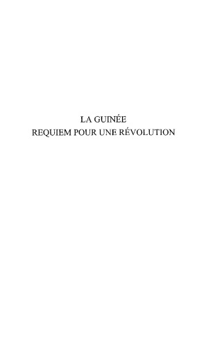 La Guinée: Requiem pour une révolution