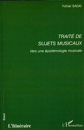 Traité de sujets musicaux: Vers une épistémologie musicale