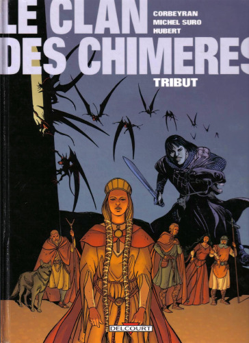 Le clan des chimères, Tome 1 : Tribut