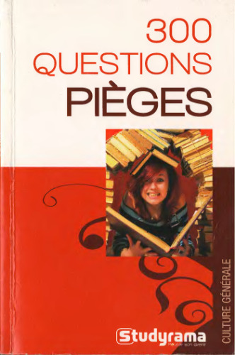 300 Questions Pièges de Culture Generale