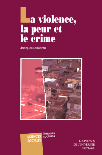 La violence, la peur et le crime