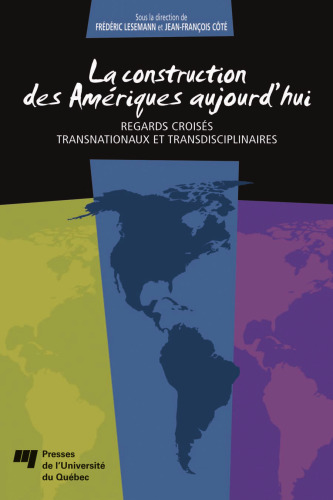 La construction des Ameriques aujourd'hui