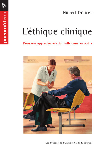 Éthique clinique (L'): Pour une approche relationnelle dans les soins: 0000