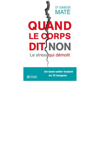 Quand le corps dit non : Le stress qui démolit