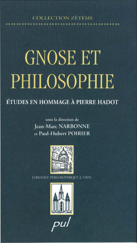Gnose et philosophie: études en hommage à Pierre Hadot