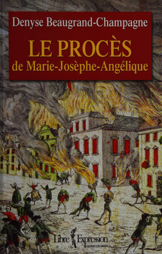 Le Procès de Marie-Josèphe-Angélique