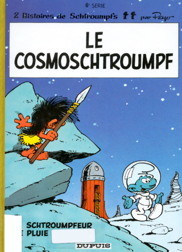 Le Cosmoschtroumpf - Le Schtroumpfeur de pluie, tome 6