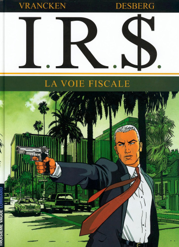 I.R.$. 1, La voie fiscale