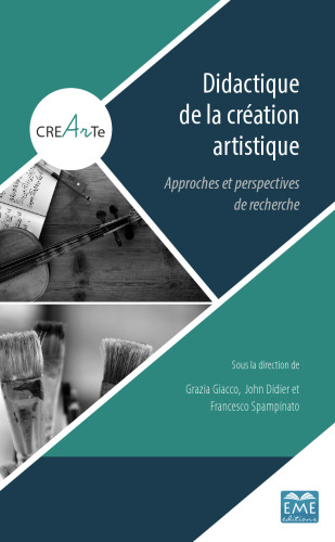 Didactique de la création artistique: Approches et perspectives de recherche