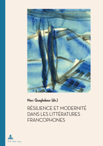 Résilience et modernité dans les littératures francophones