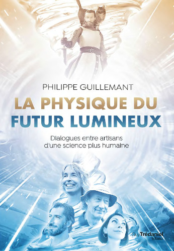 La physique du futur lumineux