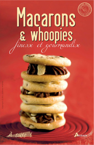 Macarons et whoopies - Finesse et gourmandise