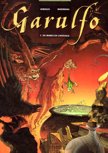 Garulfo, tome 1 : De mares en châteaux