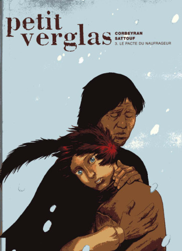 Petit Verglas, tome 3 : Le pacte du naufrageur
