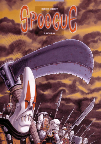 Spoogue, tome 2 : Bourak