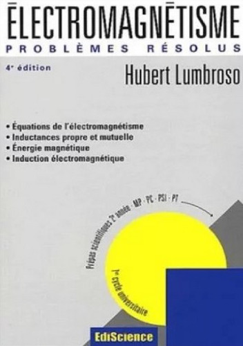 Électromagnétisme - Problèmes résolus