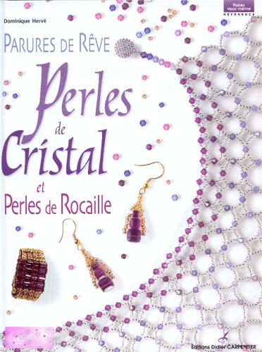 Parures de rêve: Perles de cristal et perles de rocaille
